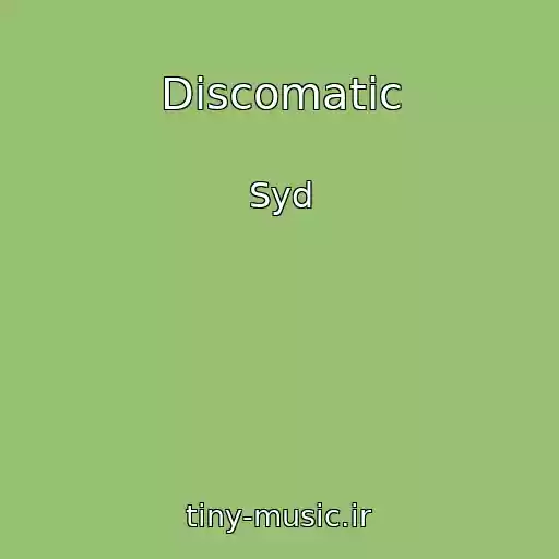 کاور آهنگ Discomatic از Syd