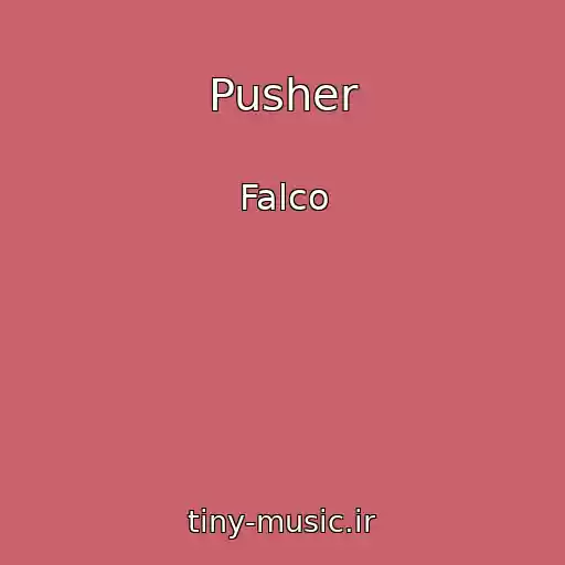 کاور آهنگ Pusher از Falco
