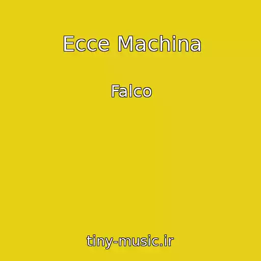کاور آهنگ Ecce Machina از Falco