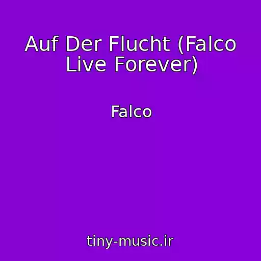 کاور آهنگ Auf Der Flucht (Falco Live Forever) از Falco