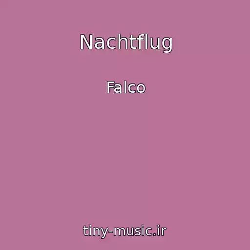کاور آهنگ Nachtflug از Falco