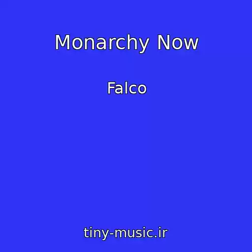 کاور آهنگ Monarchy Now از Falco