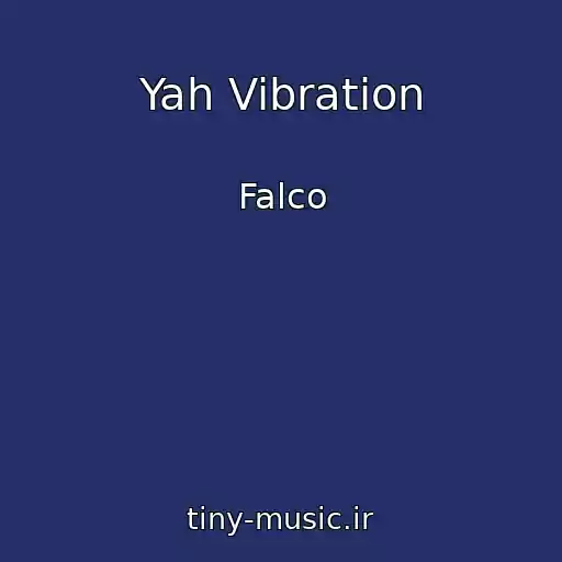 کاور آهنگ Yah Vibration از Falco
