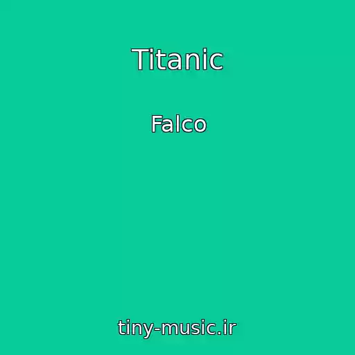 کاور آهنگ Titanic از Falco