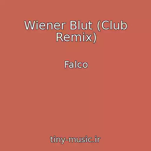کاور آهنگ Wiener Blut (Club Remix) از Falco