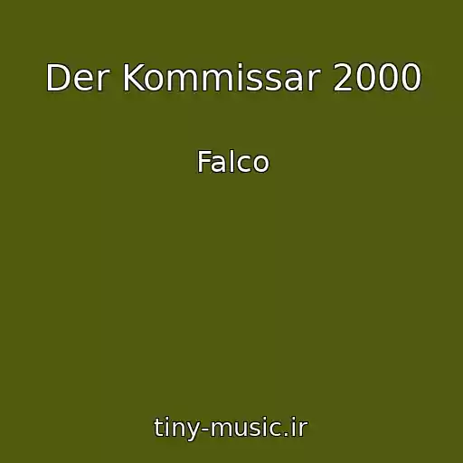 کاور آهنگ Der Kommissar 2000 از Falco