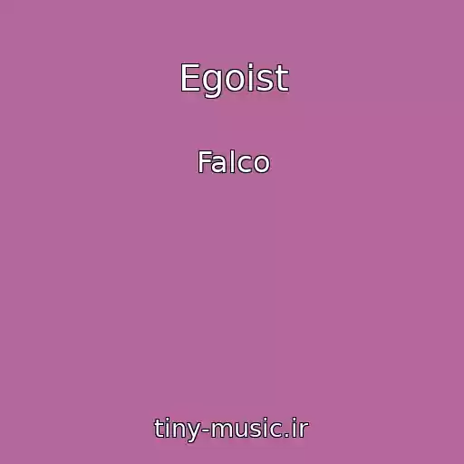کاور آهنگ Egoist از Falco