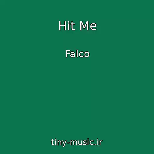 کاور آهنگ Hit Me از Falco