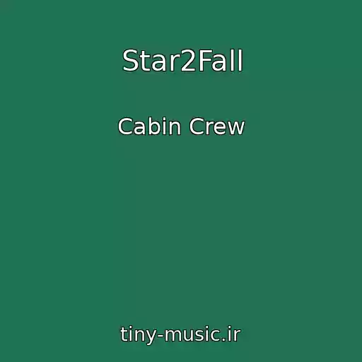 کاور آهنگ Star2Fall از Cabin Crew