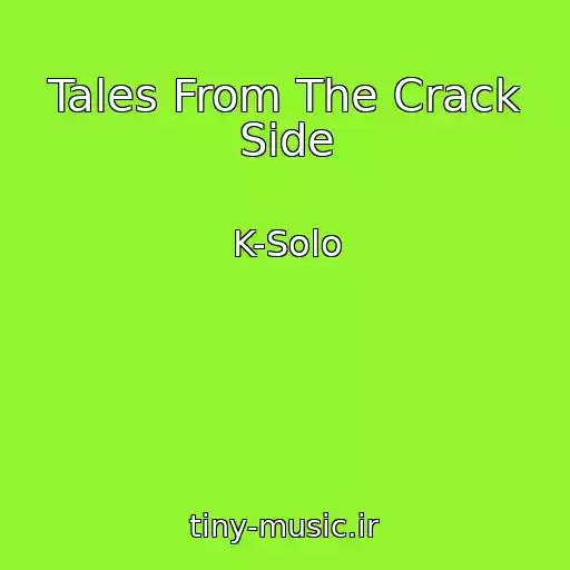 کاور آهنگ Tales From The Crack Side از K-Solo