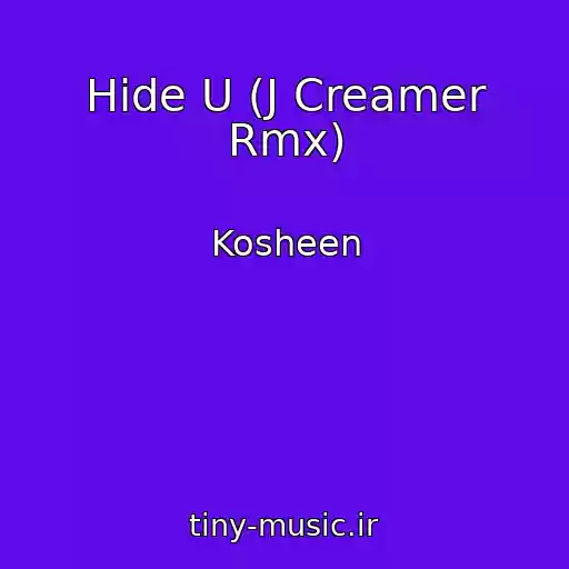 کاور آهنگ Hide U (J Creamer Rmx) از Kosheen