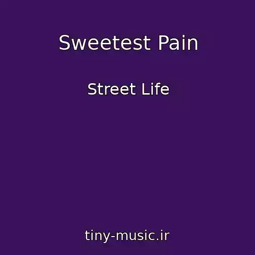کاور آهنگ Sweetest Pain از Street Life