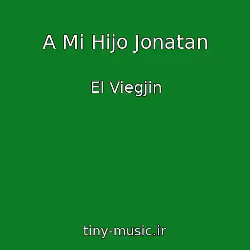 کاور آهنگ A Mi Hijo Jonatan از El Viegjin