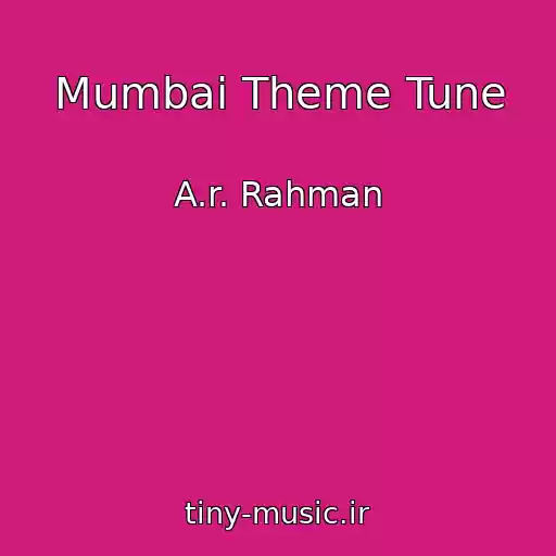 کاور آهنگ Mumbai Theme Tune از A.r. Rahman