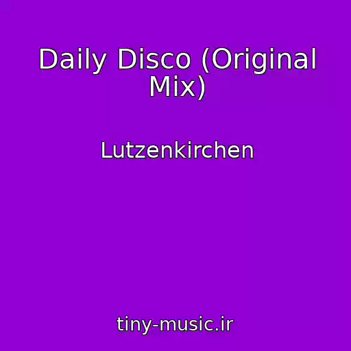 کاور آهنگ Daily Disco (Original Mix) از Lutzenkirchen