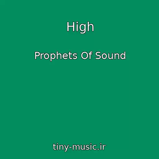 کاور آهنگ High از Prophets Of Sound