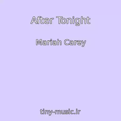 کاور آهنگ After Tonight از Mariah Carey
