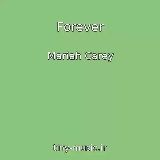 کاور آهنگ Forever از Mariah Carey