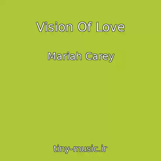 کاور آهنگ Vision Of Love از Mariah Carey