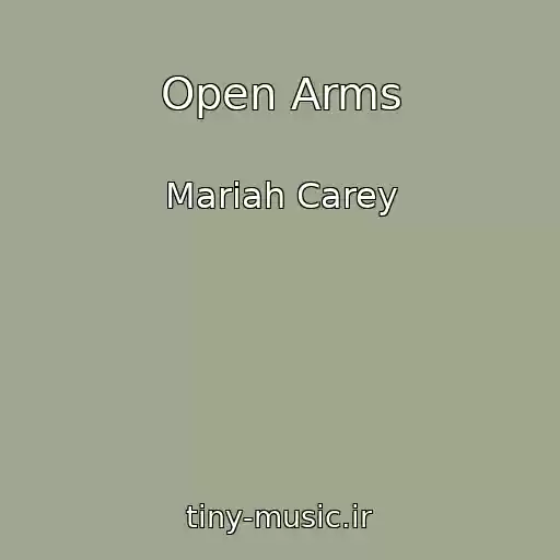 کاور آهنگ Open Arms از Mariah Carey
