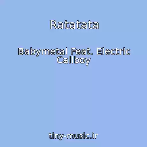 کاور آهنگ Ratatata از Babymetal Feat. Electric Callboy