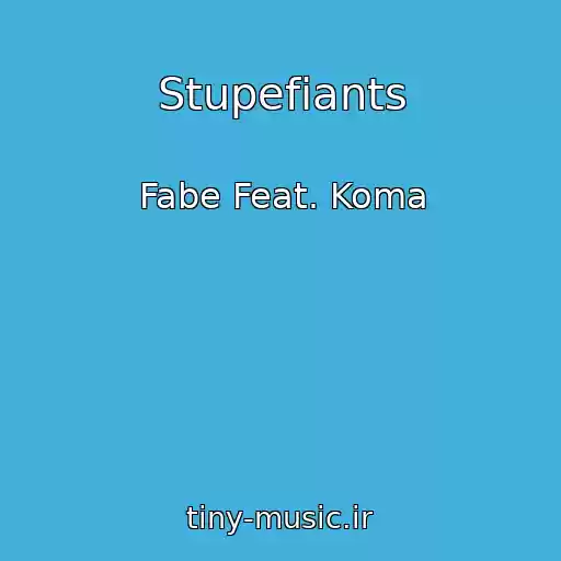 کاور آهنگ Stupefiants از Fabe Feat. Koma