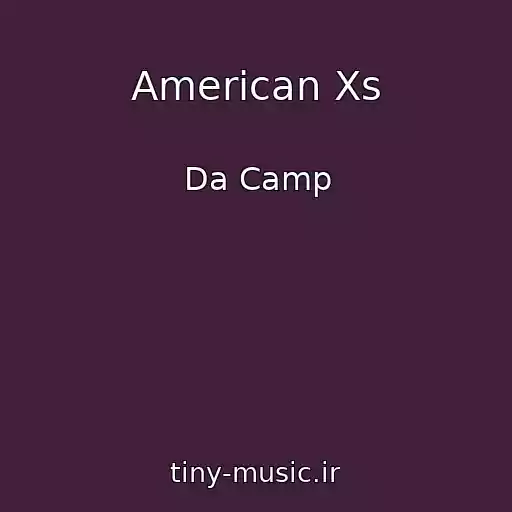 کاور آهنگ American Xs از Da Camp