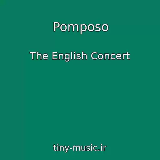 کاور آهنگ Pomposo از The English Concert