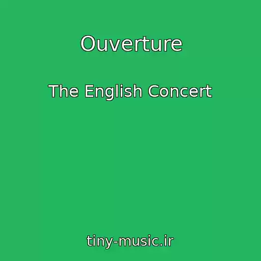 کاور آهنگ Ouverture از The English Concert