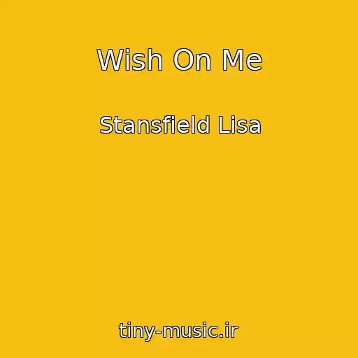 کاور آهنگ Wish On Me از Stansfield Lisa