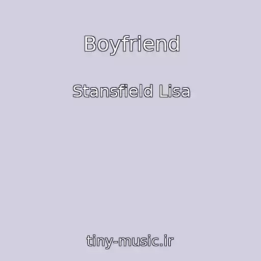 کاور آهنگ Boyfriend از Stansfield Lisa