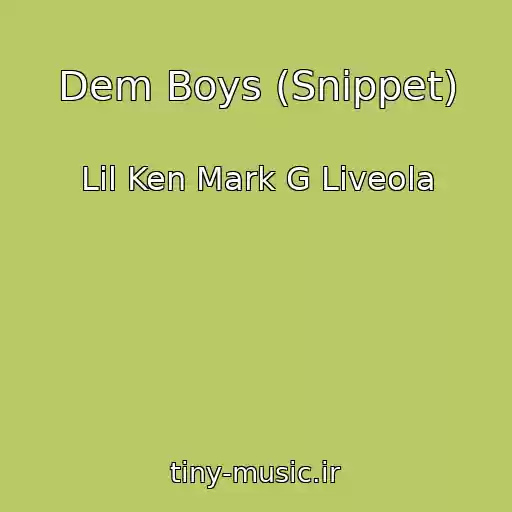 کاور آهنگ Dem Boys (Snippet) از Lil Ken Mark G Liveola
