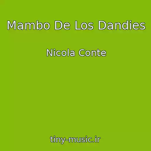 کاور آهنگ Mambo De Los Dandies از Nicola Conte