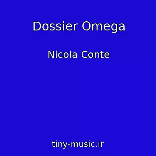 کاور آهنگ Dossier Omega از Nicola Conte