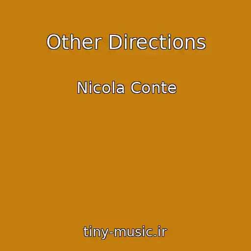 کاور آهنگ Other Directions از Nicola Conte