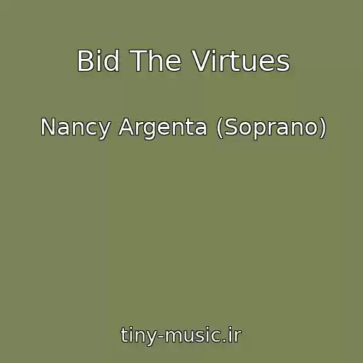 کاور آهنگ Bid The Virtues از Nancy Argenta (Soprano)