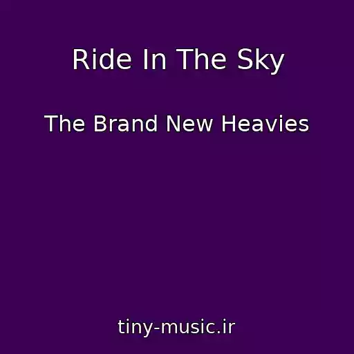 کاور آهنگ Ride In The Sky از The Brand New Heavies