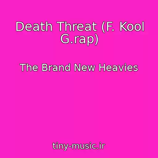 کاور آهنگ Death Threat (F. Kool G.rap) از The Brand New Heavies
