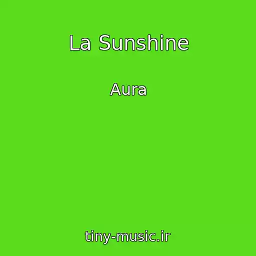 کاور آهنگ La Sunshine از Aura
