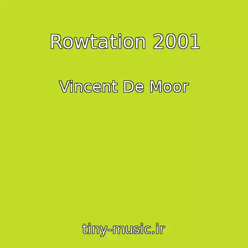 کاور آهنگ Rowtation 2001 از Vincent De Moor