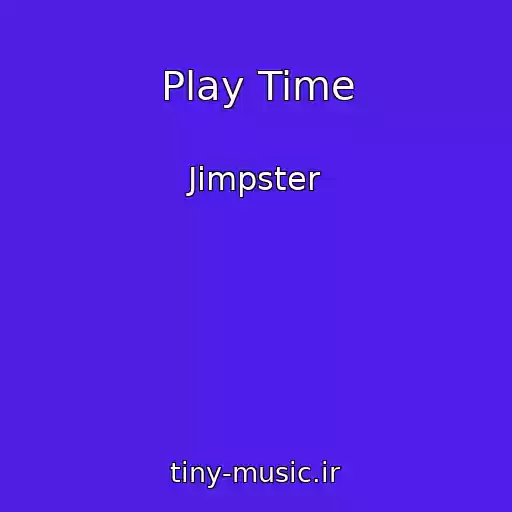 کاور آهنگ Play Time از Jimpster