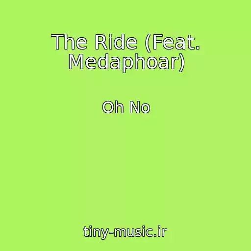کاور آهنگ The Ride (Feat. Medaphoar) از Oh No
