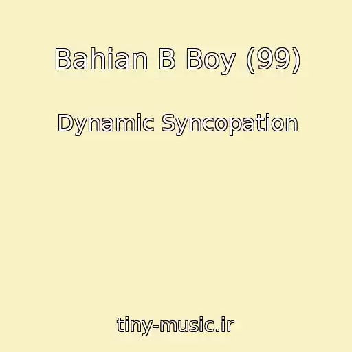 کاور آهنگ Bahian B Boy (99) از Dynamic Syncopation