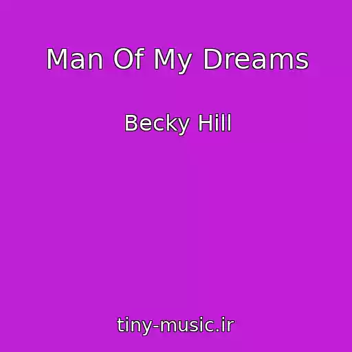 کاور آهنگ Man Of My Dreams از Becky Hill