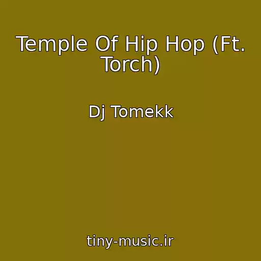 کاور آهنگ Temple Of Hip Hop (Ft. Torch) از Dj Tomekk