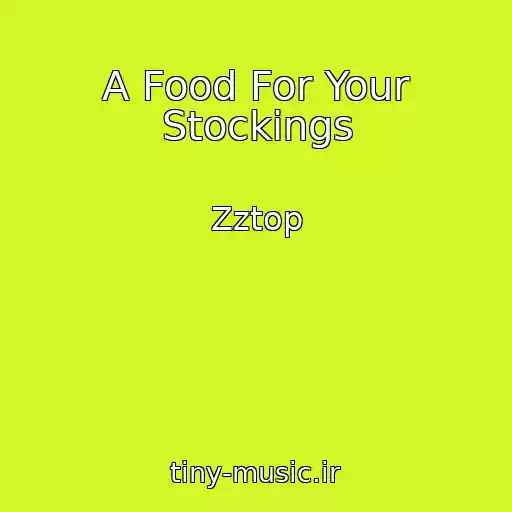 کاور آهنگ A Food For Your Stockings از Zztop