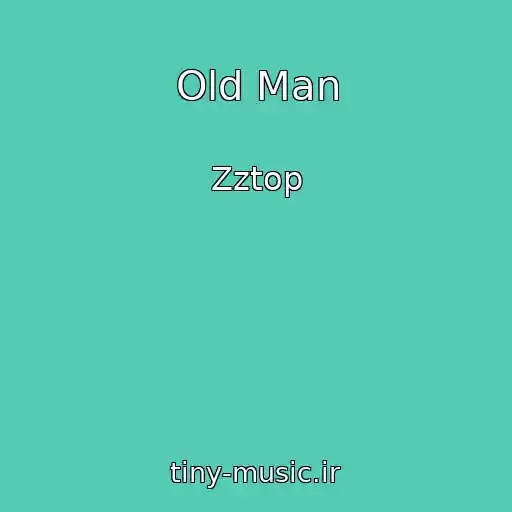 کاور آهنگ Old Man از Zztop