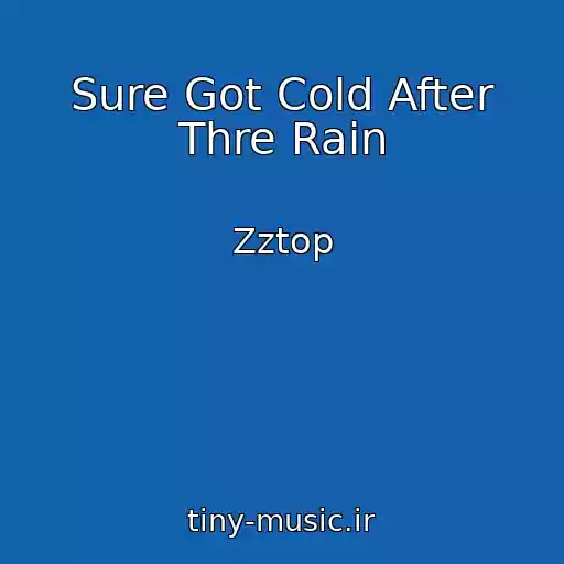 کاور آهنگ Sure Got Cold After Thre Rain از Zztop