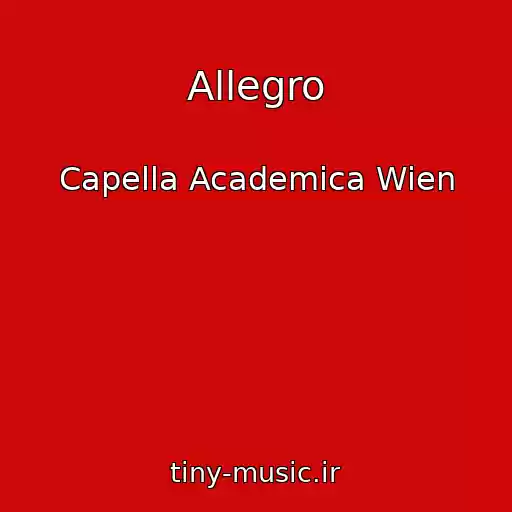 کاور آهنگ Allegro از Capella Academica Wien