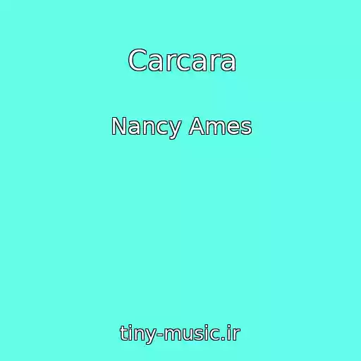 کاور آهنگ Carcara از Nancy Ames